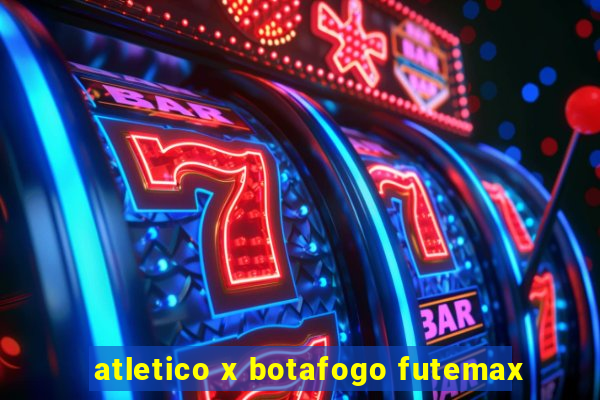 atletico x botafogo futemax